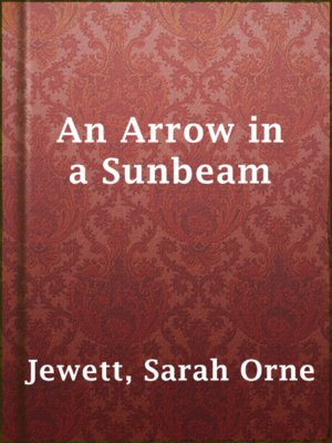 An Arrow in a Sunbeam - ebook